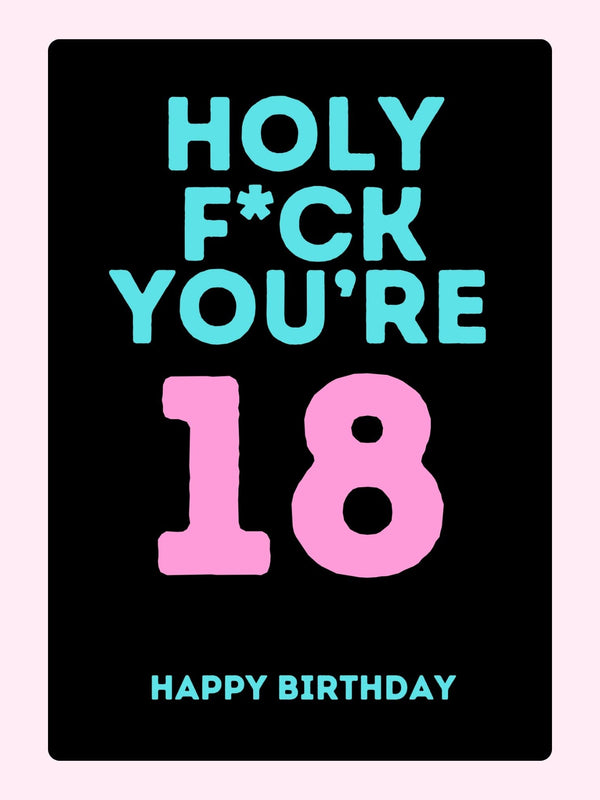 Funny 18th birthday card with bold text and humorous message on black background
