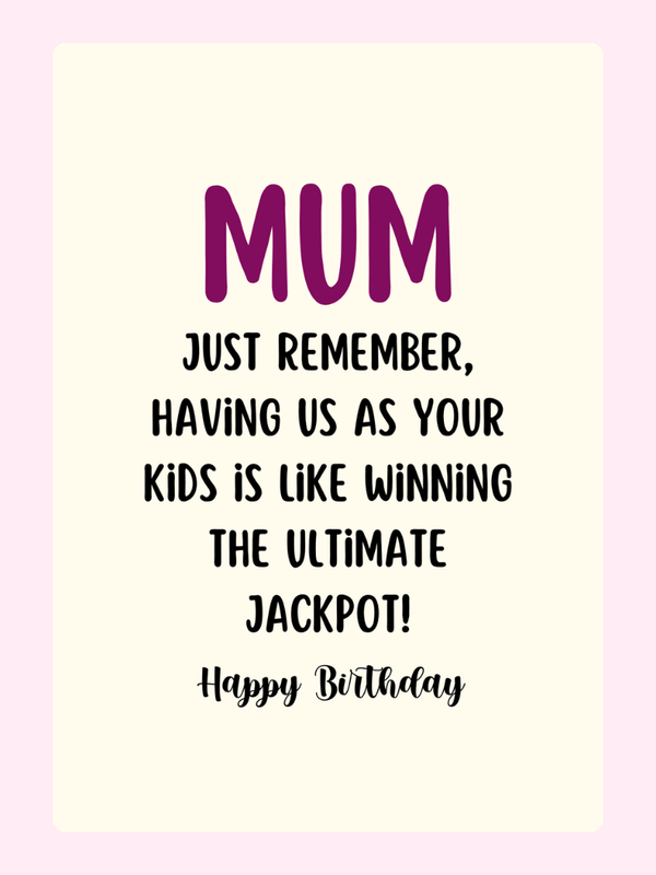 funny birthday card for mum with humorous jackpot message