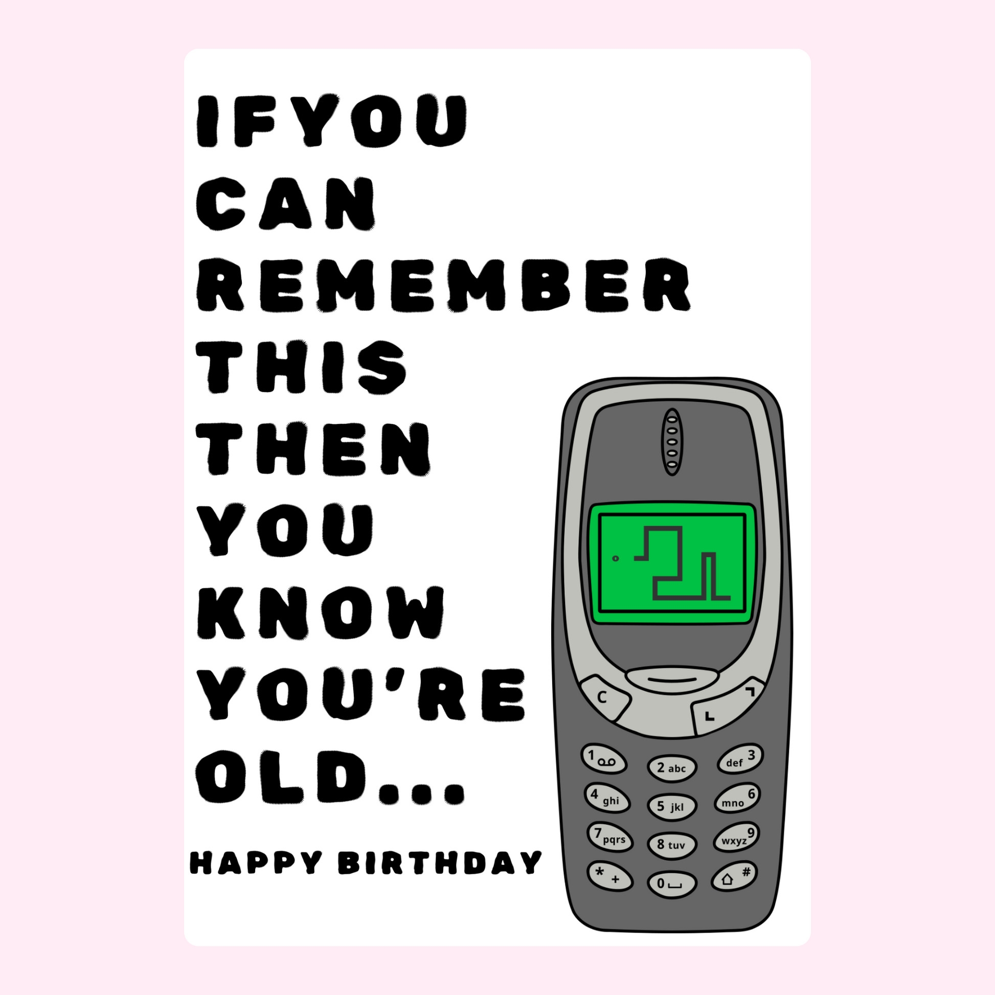 Funny birthday cake card with retro mobile phone illustration and humorous old age message