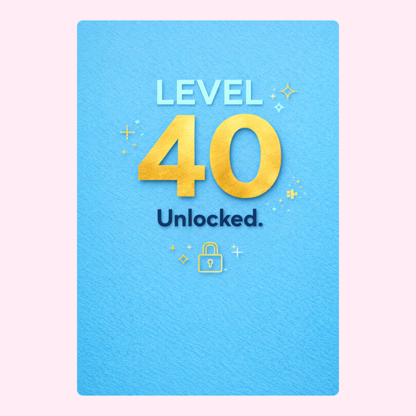 gaming style 40th birthday card with level 40 unlocked text and gold number on blue background