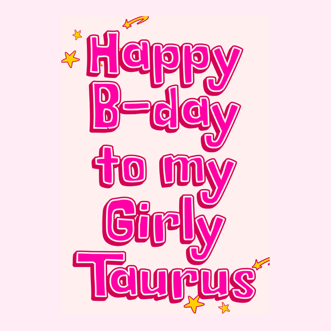 Girly Taurus birthday card with pink typography design