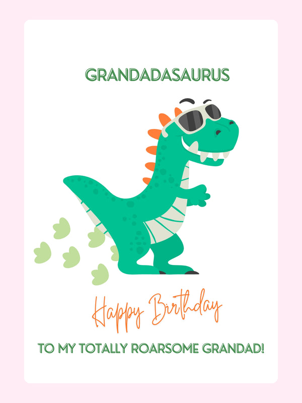 Grandadasaurus happy birthday card design with funny dinosaur and roar some Grandad message