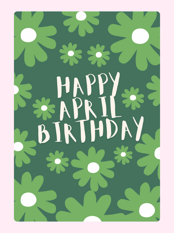 Happy April Birthday Floral Cake Card