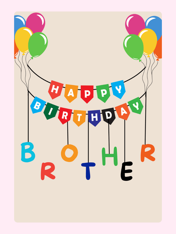 Happy Birthday Brother card with colorful balloons and banner design