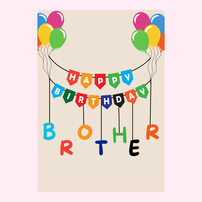 Happy Birthday Brother card with colorful balloons and banner design