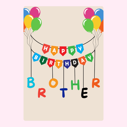 Happy Birthday Brother card with colorful balloons and banner design