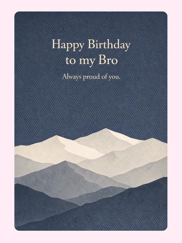 Happy Birthday to my Bro card with mountain landscape design