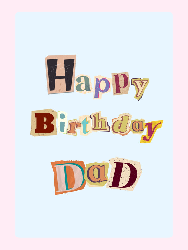 happy birthday dad card with colorful cut out style letters on a light blue background