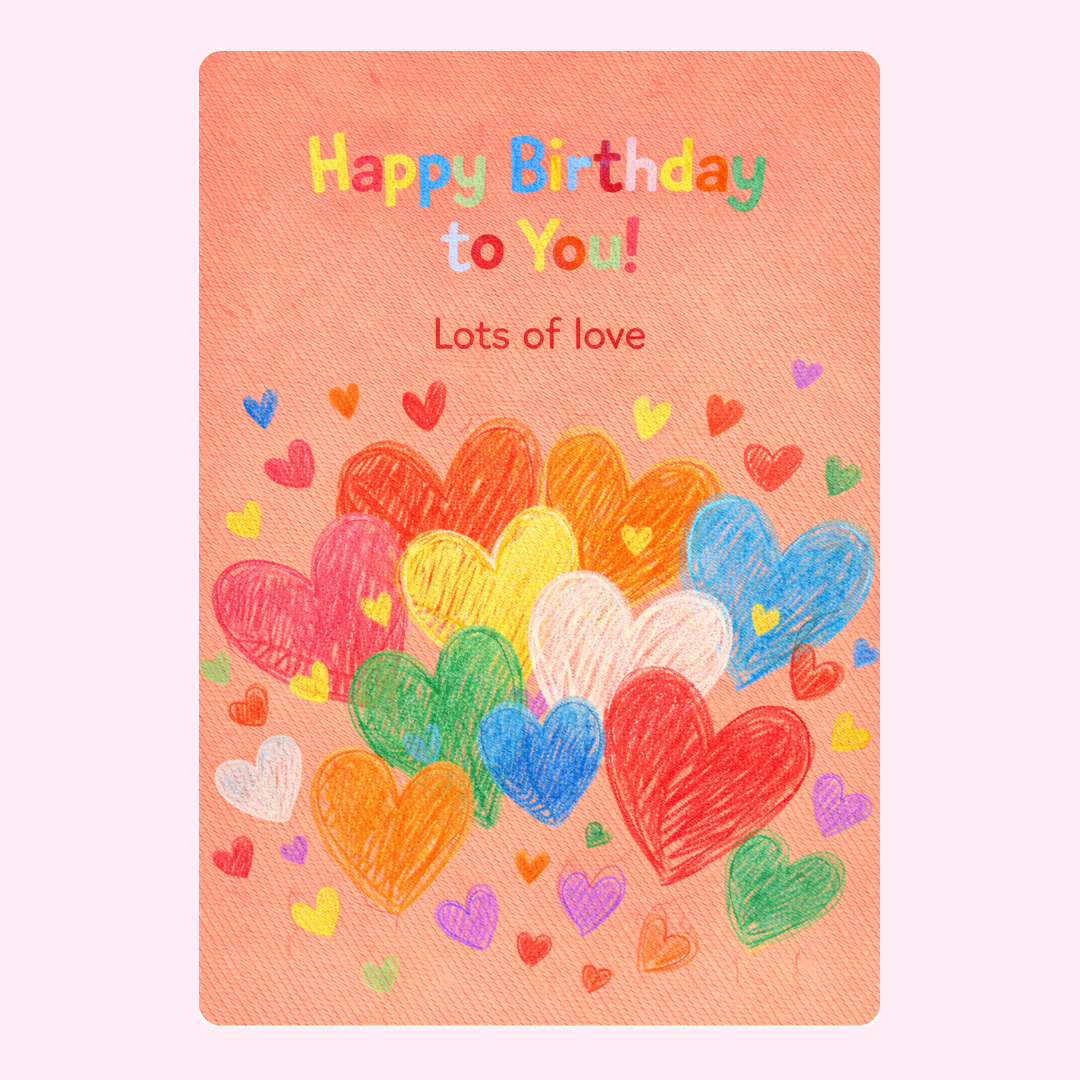 happy birthday card with colorful hand drawn hearts and lots of love message in bright playful design