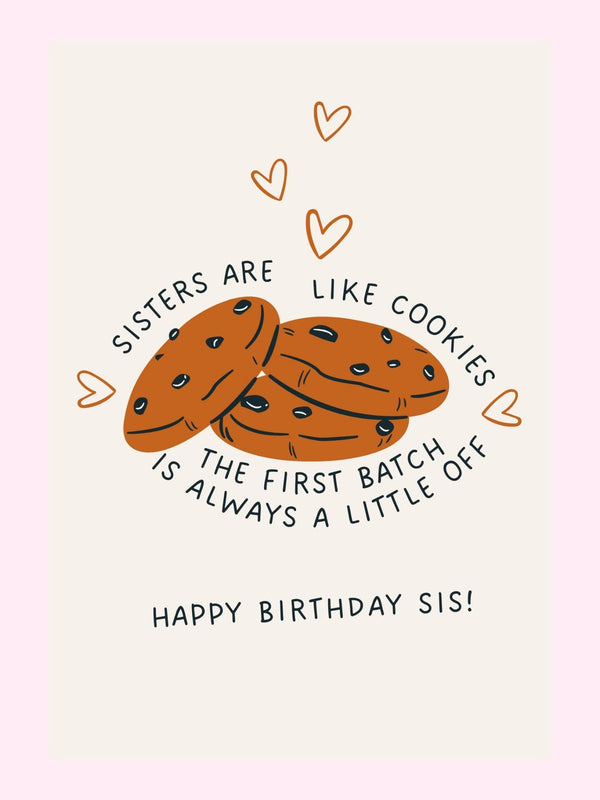 Happy Birthday sis card with funny cookie illustration