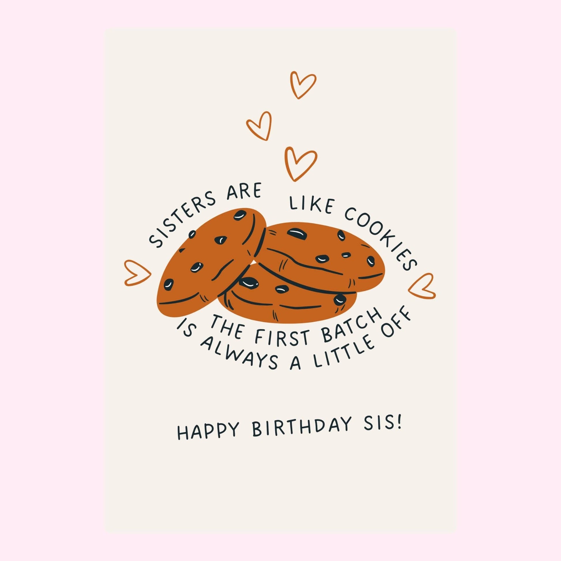 Happy Birthday sis card with funny cookie illustration