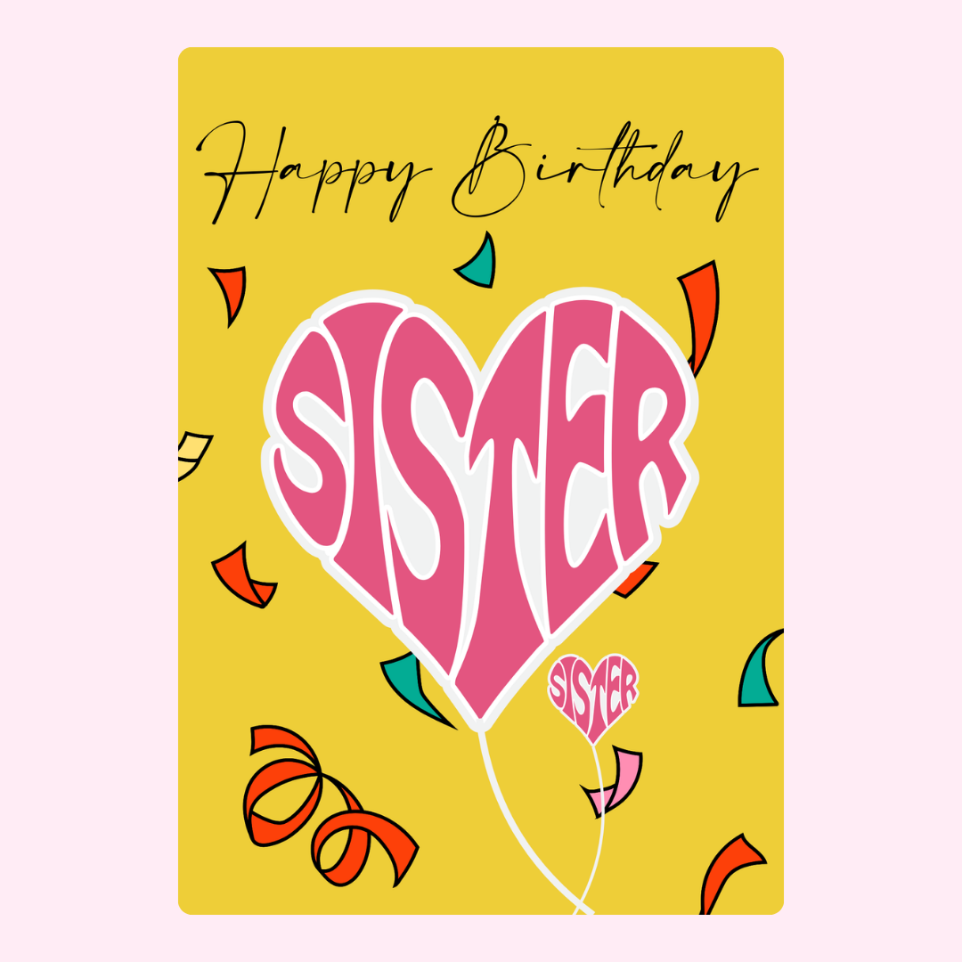 Happy Birthday sister card with heart balloon design