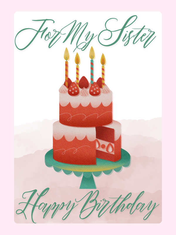 Happy Birthday sister card with birthday cake illustration