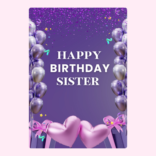 Happy Birthday sister card with purple balloons and hearts design