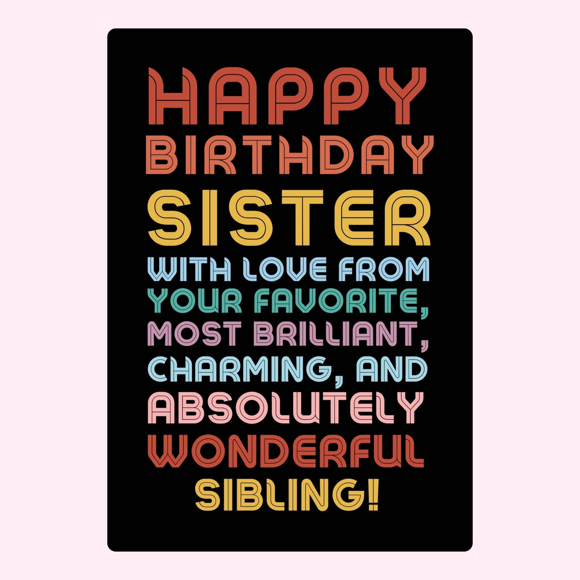 Happy Birthday sister card with colorful typography design
