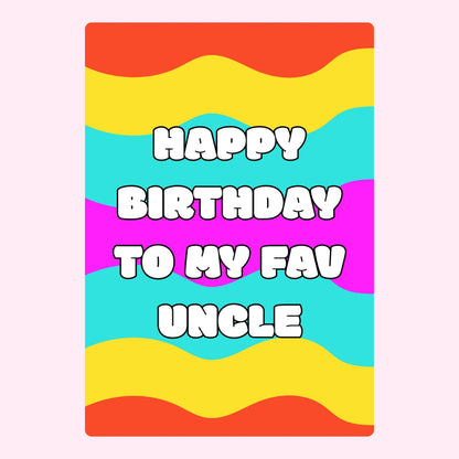 Colorful Happy Birthday to My Favorite Uncle edible cake card design