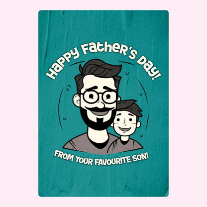 Happy Father’s Day card from your favourite son design