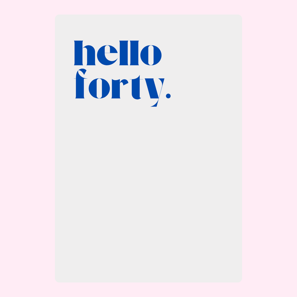 minimalist hello forty birthday card design for personalised letterbox cake gift