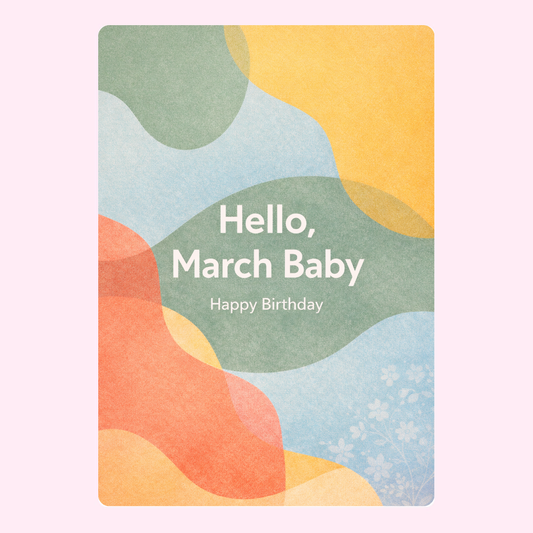 Hello March Baby happy birthday cake card
