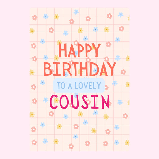 Happy Birthday to a Lovely Cousin edible cake card design with pastel flowers