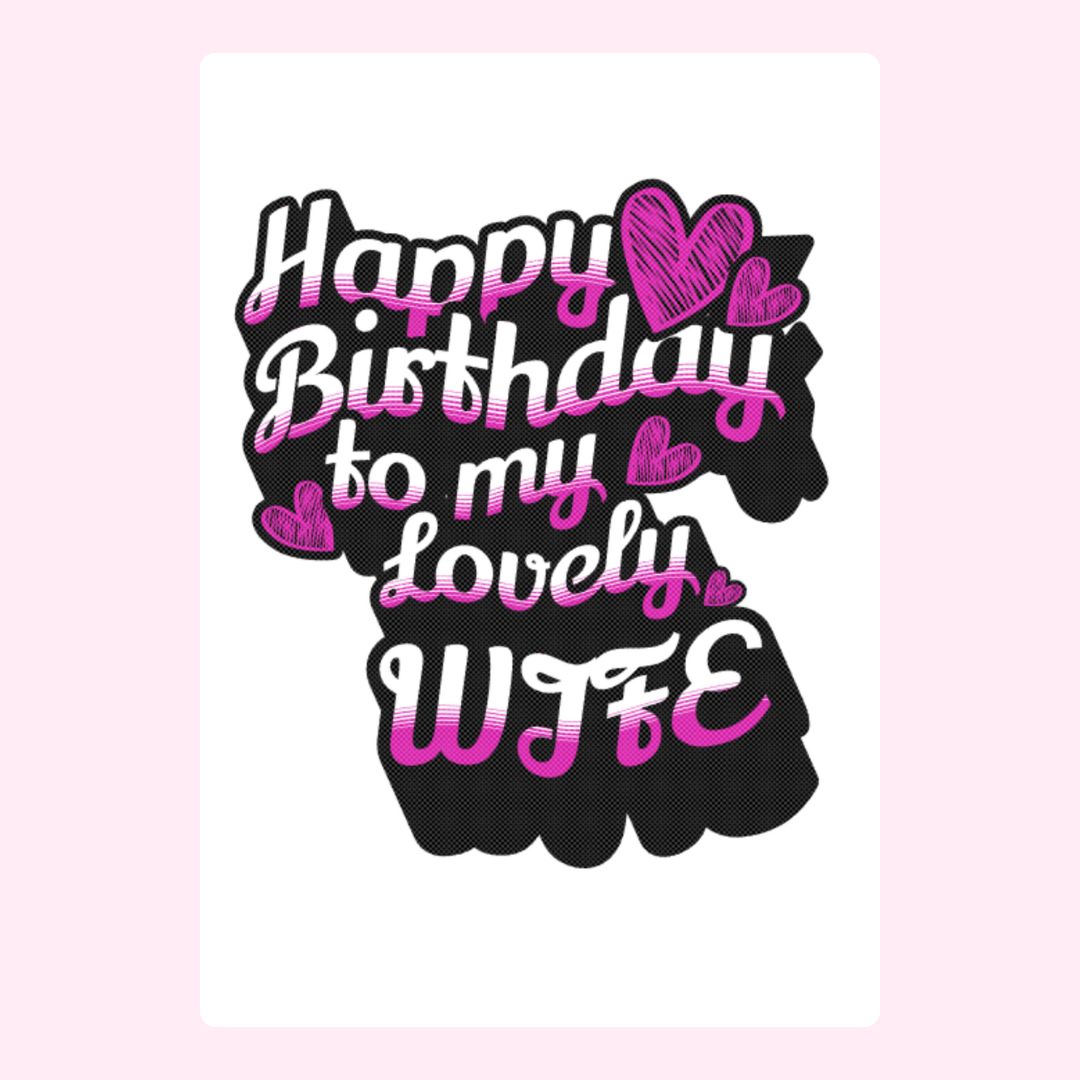 Happy birthday lovely wife cake card with pink heart typography design