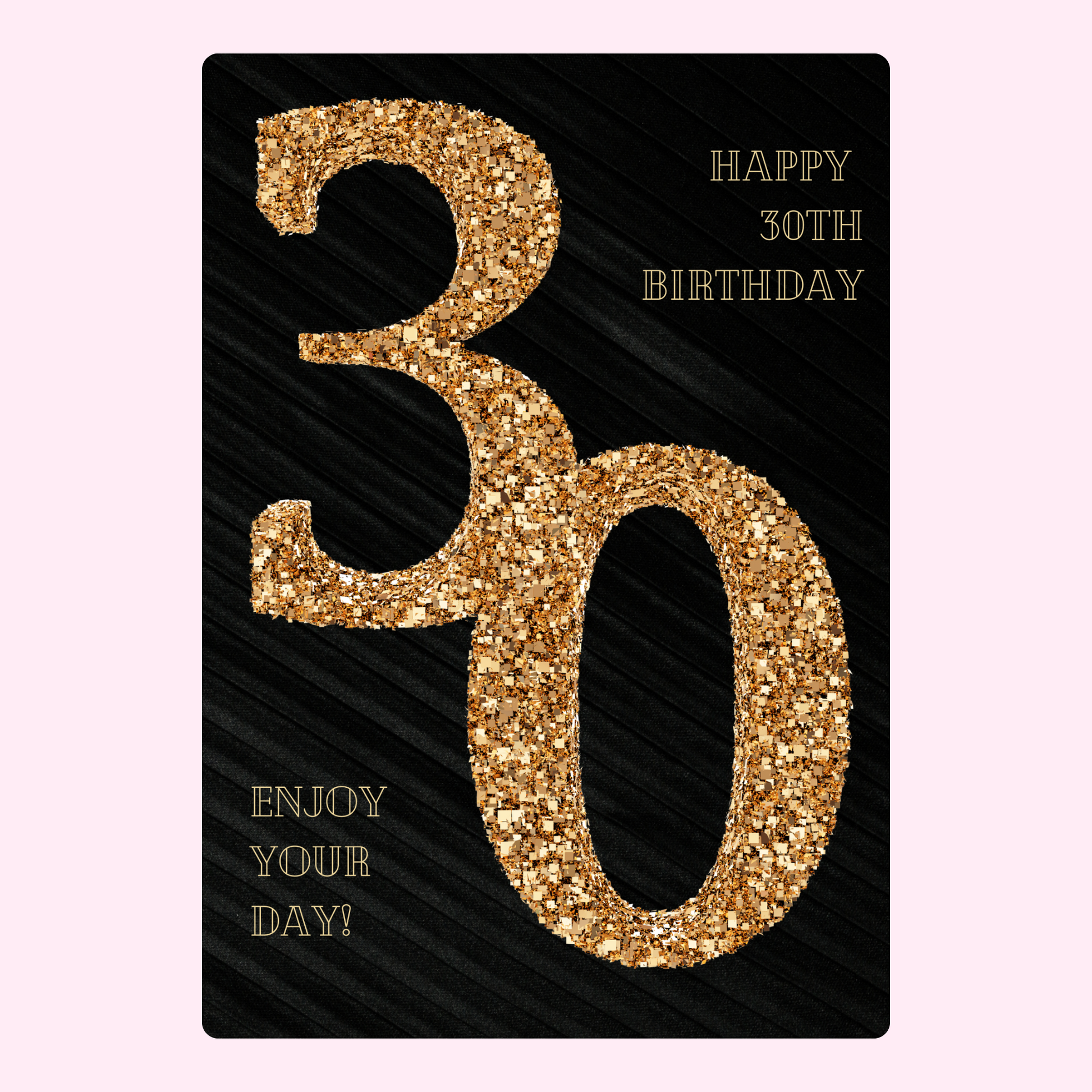 luxury 30th birthday card with gold glitter numbers on black background