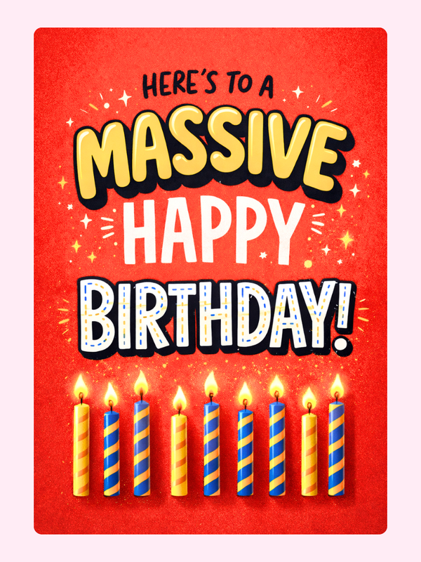 "Massive Happy Birthday" card featuring candles on a red background with bold text.
