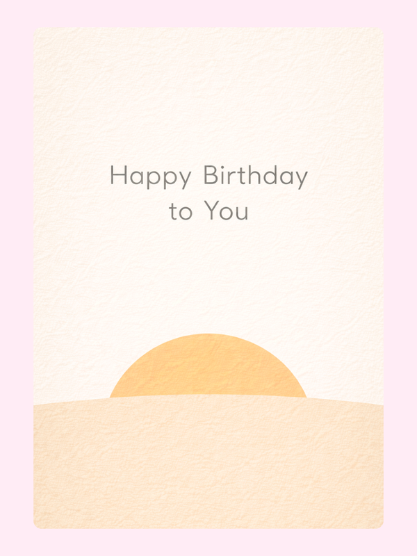 Soft, minimalist birthday card with a gentle gradient sunset and the text "Happy Birthday to You."