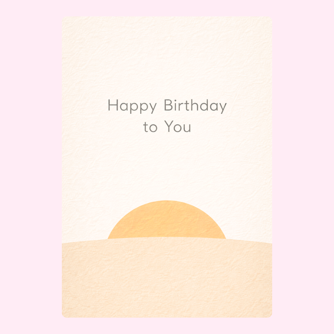 Soft, minimalist birthday card with a gentle gradient sunset and the text "Happy Birthday to You."