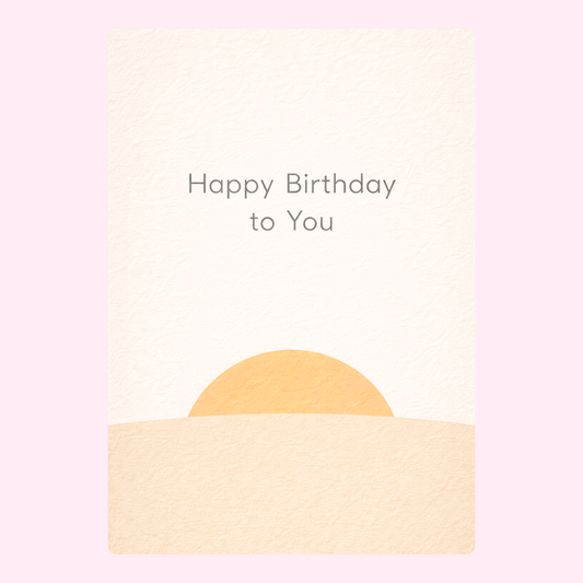 Soft, minimalist birthday card with a gentle gradient sunset and the text "Happy Birthday to You."
