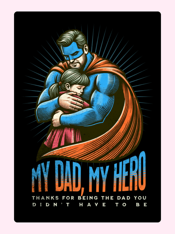 My Dad My Hero card design