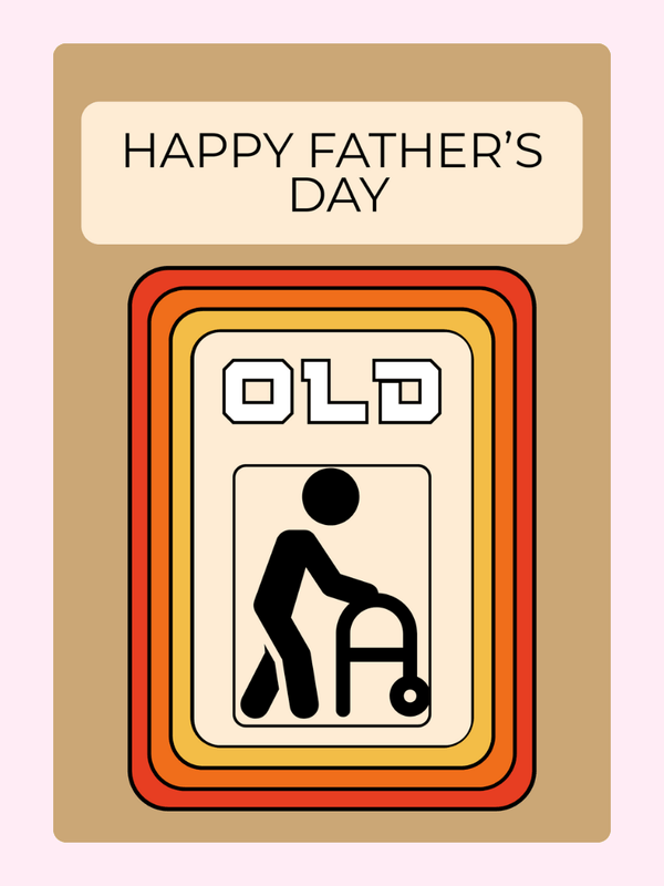 Humorous Father's Day card with old age sign design