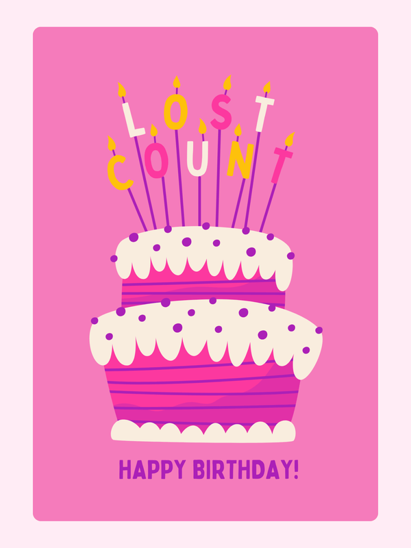 "Lost count" birthday cake card with candles and happy birthday message