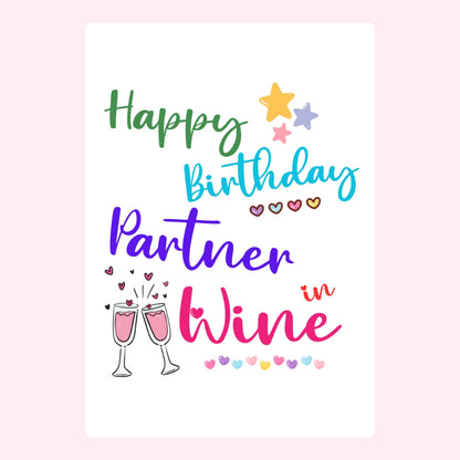 Fun partner in wine birthday cake card with wine glass illustration