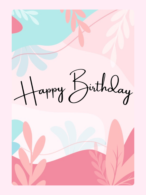 pastel abstract birthday card with soft leaf patterns and happy birthday text