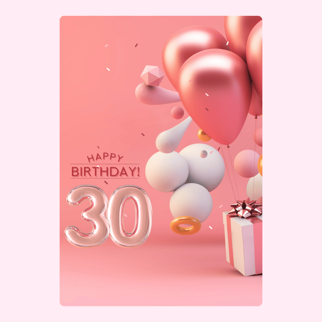 pink 30th birthday card with balloons and gift design