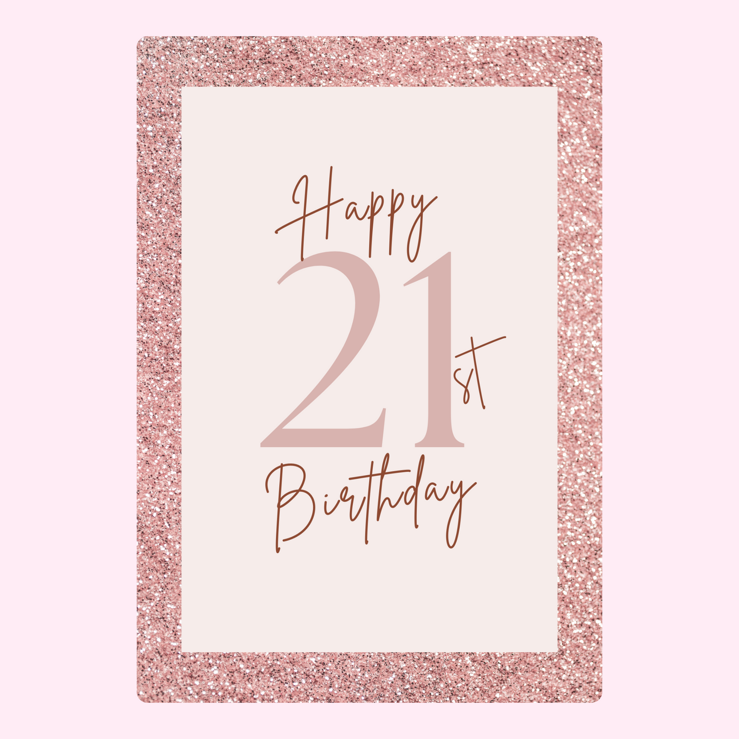 pink glitter 21st birthday card design