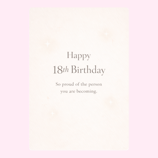 Elegant 18th birthday card with proud message and soft minimalist design