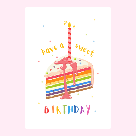 Colorful rainbow birthday cake with a candle and the text "have a sweet birthday"