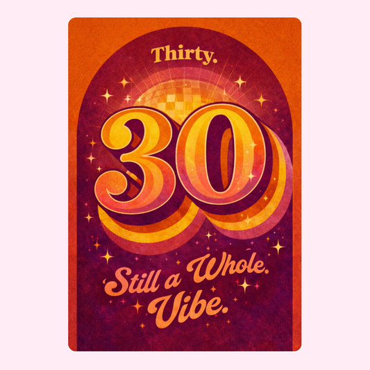 retro 30th birthday card still a whole vibe