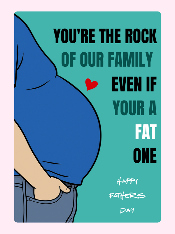 Humorous Father's Day card with cartoon dad belly illustration and cheeky family joke message