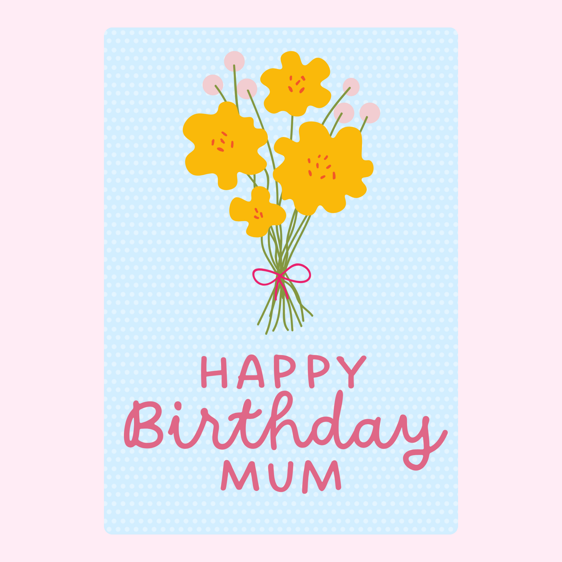 happy birthday mum card with yellow flowers on blue background