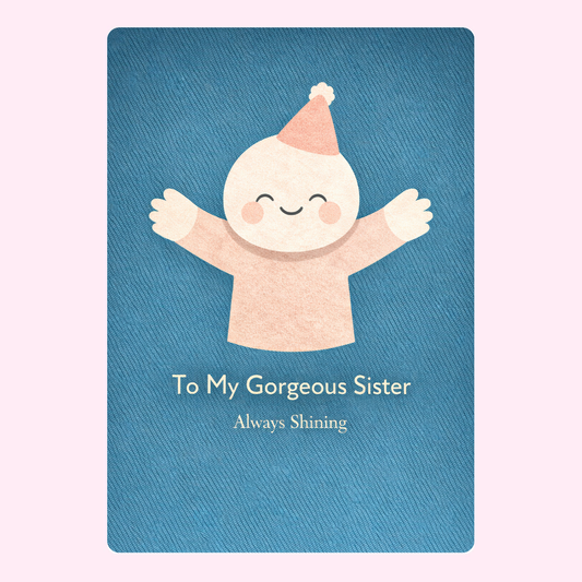 To my gorgeous sister birthday card design with cute character
