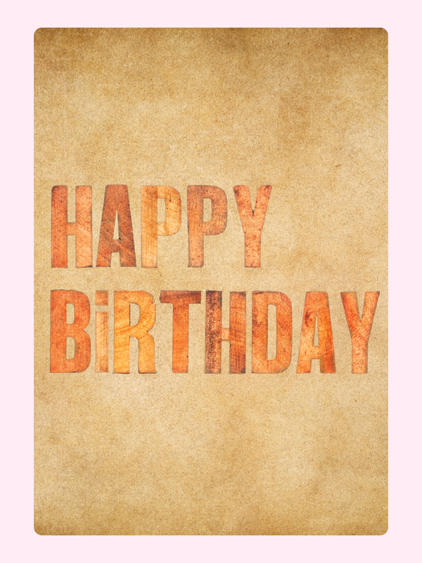 Warm textured happy birthday card with rustic style lettering