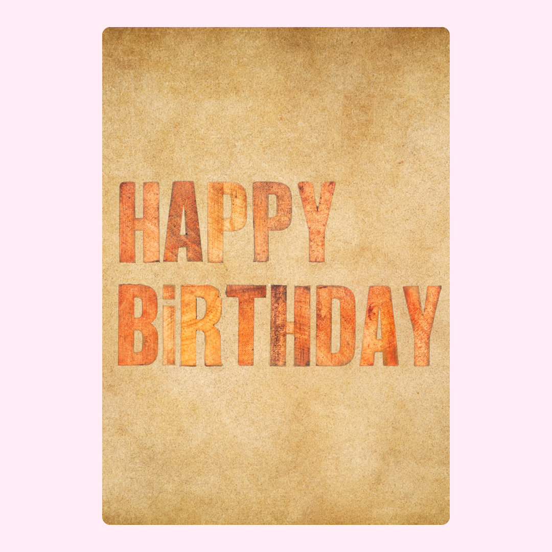 Warm textured happy birthday card with rustic style lettering