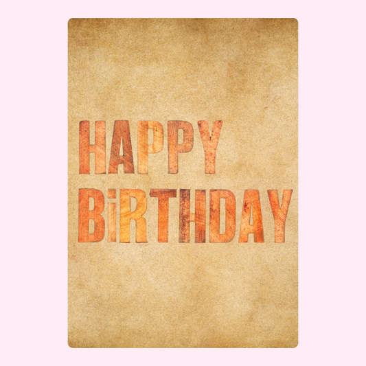 Warm textured happy birthday card with rustic style lettering