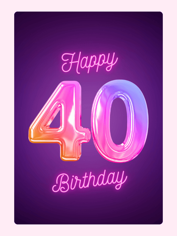 vibrant 40th birthday card with neon pink text and colorful balloon style number on purple background
