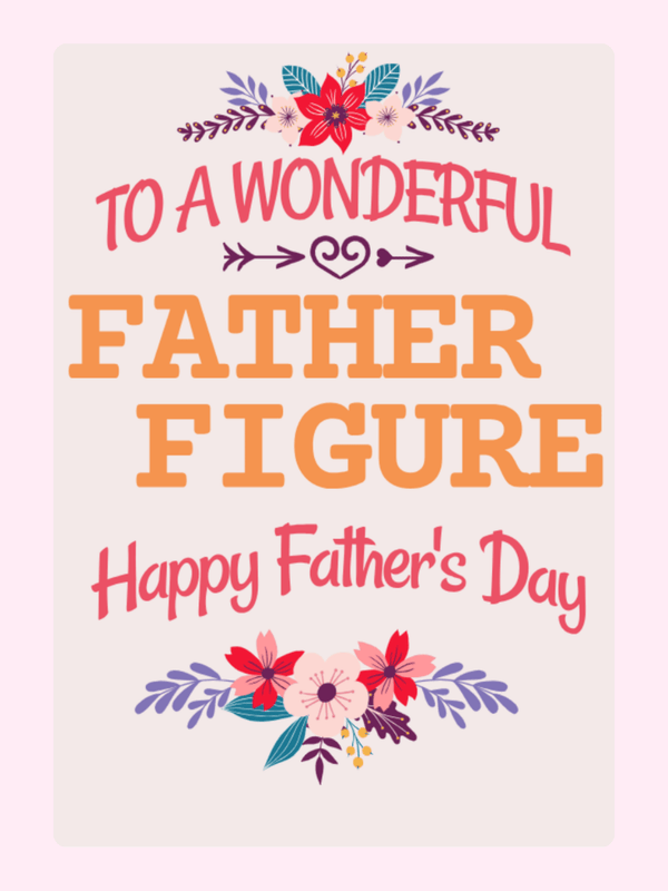 Wonderful Father Figure Father’s Day Cake Card, for Dad