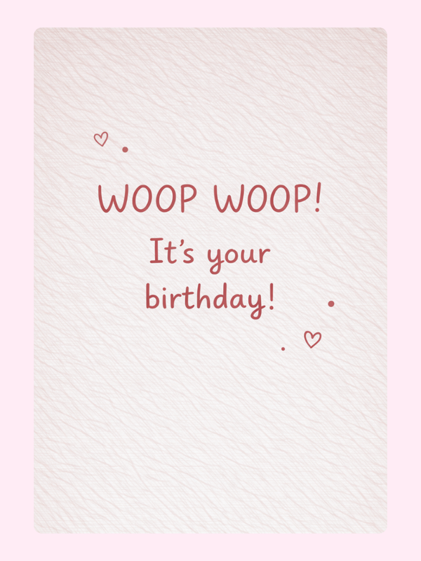  fun minimalist birthday card design with woop woop it’s your birthday text and small heart details